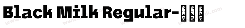 Black Milk Regular字体转换